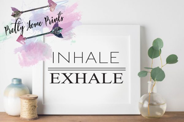 inhale exhale black text on white background wall art for download