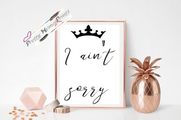 I ain't sorry quote under black crown design wall art